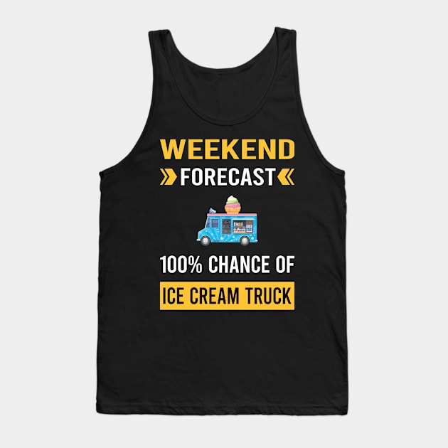 Weekend Forecast Ice Cream Truck Trucks Tank Top by Good Day